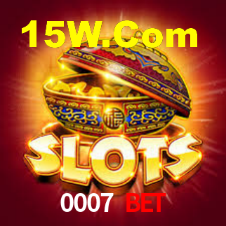 0007 Bet